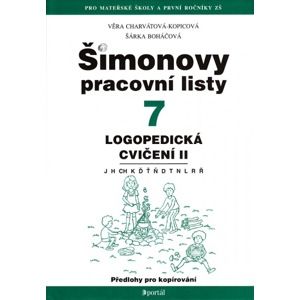 Šimonovy pracovní listy 7 - Logopedická cvičení II 2. vydání - Charvátová-Kopicová,Boháčová