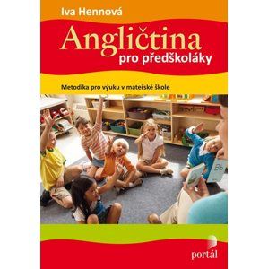 Angličtina pro předškoláky - metodika - Hennová Iva