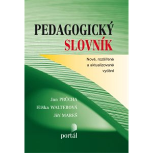 Pedagogický slovník - Průcha Jan, Walterová Eliška
