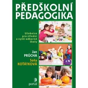 Předškolní pedagogika - Průcha Jan, Koťátková Soňa