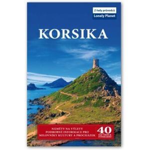 Korsika - průvodce Lonely Planet-Svojtka - 3.vydání