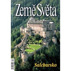 Salcbursko - časopis Země Světa - vydání 2-2009 /Rakousko/