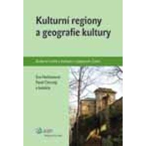 Kulturní regiony a geografie kultury - Heřmanová E., Chromý P. a kolektiv