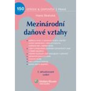 Mezinárodní daňové vztahy 150 otázek - Hana Skalická