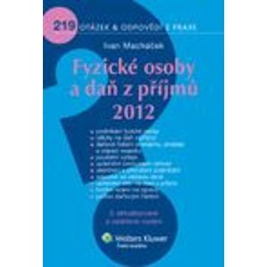 Fyzické osoby a daň z příjmů 2012 - Ivan Macháček