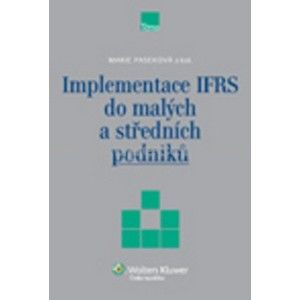 Implementace IFRS do malých a středních podniků - Paseková Marie a kol.
