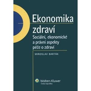 Ekonomika zdraví - Barták Miroslav