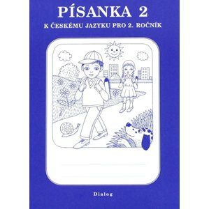 Písanka 2 k Českému jazyku pro 2.ročník - Melichárková,Švecová,Antoš