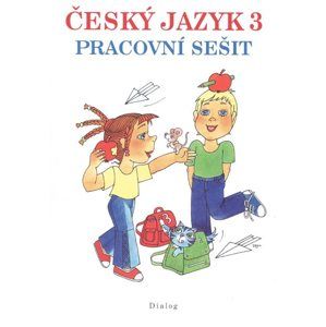 Český jazyk 3.r.ZŠ- pracovní sešit - Stéblová M. a Stuchlíková M.