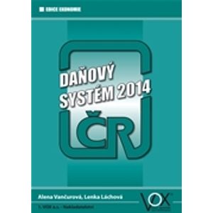 Daňový systém 2014 - Alena Vančurová, Lenka Láchová