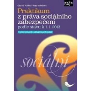 Praktikum z práva sociálního zabezpečení 3. aktualizované vydání - Gabriela Halířová, Petra Melotíková