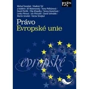 Právo Evropské unie - Michal Tomášek, Vladimír Týč a kolektiv