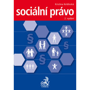 Sociální právo 2. vydání - Kristina Koldinská