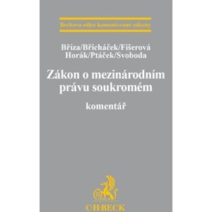 Zákon o mezinárodním právu soukromém. Komentář - Bříza, Břicháček, Fišerová a kol.