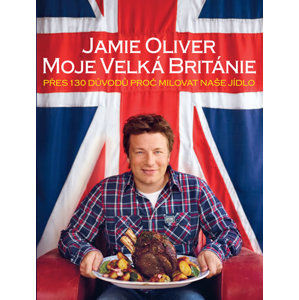 Jamie Oliver - Moje Velká Británie - Oliver Jamie