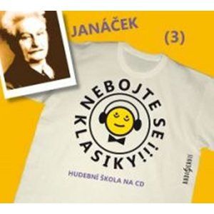 CD Nebojte se klasiky 3 - Leoš Janáček