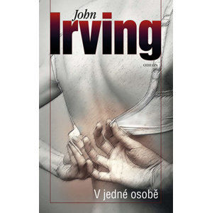 V jedné osobě - Irving John