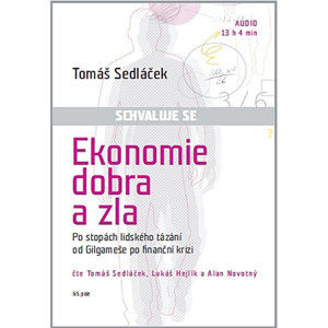 CD Ekonomie dobra a zla - Sedláček Tomáš