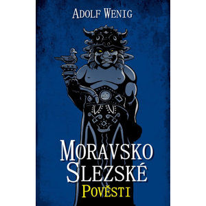 Moravsko-slezské pověsti - Wenig Adolf