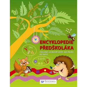 Encyklopedie předškoláka - Všechno, co musím vědět, než půjdu do školy - neuveden