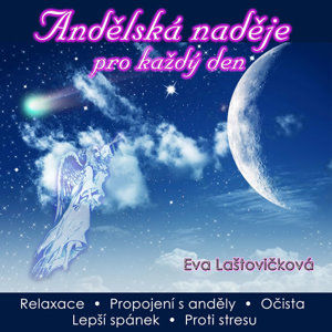 CD Andělská naděje pro každý den - Laštovičková Eva
