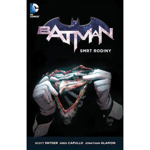 Batman - Smrt rodiny - Greg Capullo, Scott Snyder