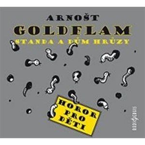 CD Standa a dům hrůzy - Goldflam Arnošt
