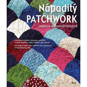 Nápaditý patchwork - Alexandrakisová Jessica
