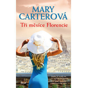 Tři měsíce Florencie - Carterová Mary