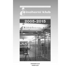 Činoherní klub 2005-2015 - neuveden