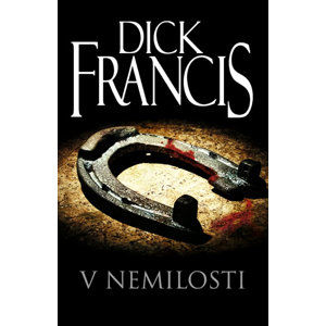 V nemilosti - Francis Dick