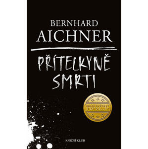 Přítelkyně smrti - Aichner Bernhard