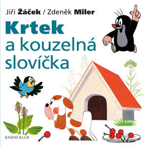 Krtek a kouzelná slovíčka - Miler Zdeněk, Žáček Jiří