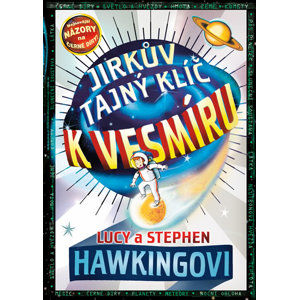 Jirkův tajný klíč k vesmíru - Hawkingovi Lucy a Stephen