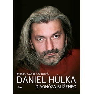 Daniel Hůlka: Diagnóza Blíženec - Besserová Miroslava