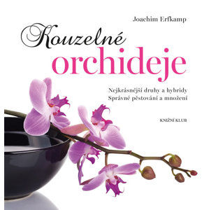 Kouzelné orchideje - Erfkamp Joachim