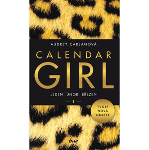 Calendar Girl 1: Leden, únor, březen - Carlanová Audrey