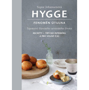 Hygge - Fenomén útulna - Johansenová Signe