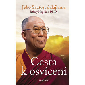 Cesta k osvícení - Jeho Svatost Dalajlama