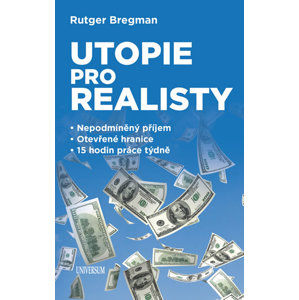 Utopie pro realisty - Bregman Rutger