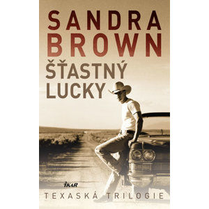 Šťastný Lucky - Texaská trilogie - Brown Sandra