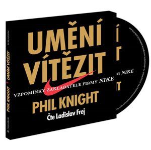 Umění vítězit - audioknihovna - Knight Phil