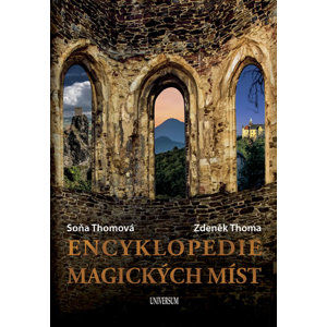 Encyklopedie magických míst - Thoma Zdeněk, Thomová Soňa