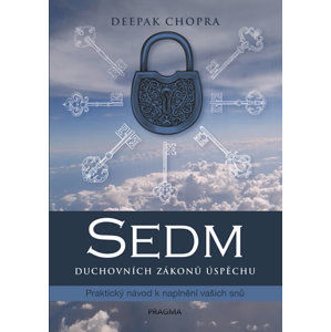 Sedm duchovních zákonů úspěchu - Chopra Deepak