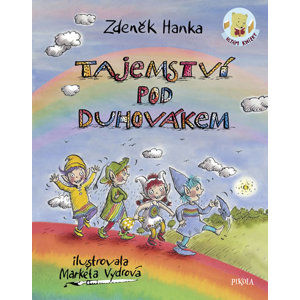 Tajemství pod Duhovákem - Hanka Zdeněk