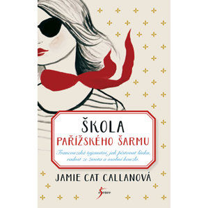 Škola pařížského šarmu - Callanová Jamie Cat