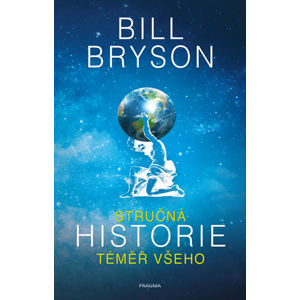 Stručná historie téměř všeho - Bryson Bill
