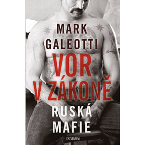 Vor v zákoně: Ruská mafie - Galeotti Mark
