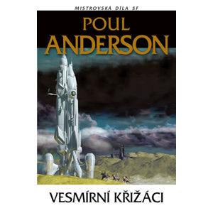 Vesmírní křižáci - Anderson Poul