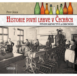 Historie pivní lahve v Čechách - Joza Petr